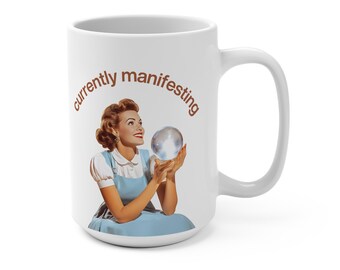 Currently Manifesting Mug, 15oz Ceramic, Retro Witch, Crystal Ball