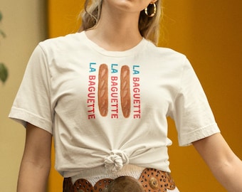 La Baguette T-shirt Baguette Shirt Sourdough T-shirt Sourdough Tshirt Sourdough Bread Baker Shirt Bread T shirt Anthropology Sourdough Shirt