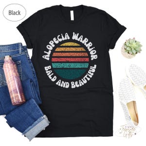 Alopecia Warrior Tshirt, Alopecia Areata Awareness Shirt, Alopecia Totalis Tee, Alopecia Universalis, Support Female Pattern Baldness.