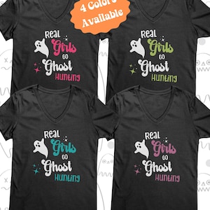 Real Girls go Ghost Hunting - Unisex V-Neck Tee, Paranormal Investigator T-Shirt, Spooky Season Gift for Her, Shirt for Lady Ghost Hunter