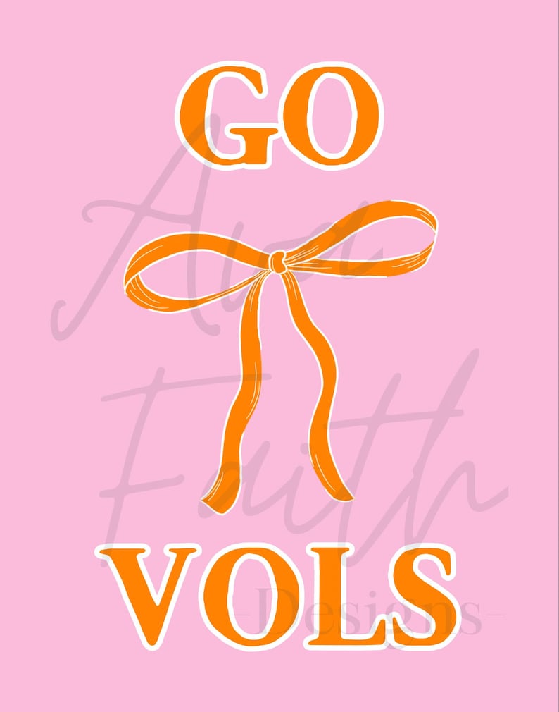 May include: Orange and white graphic with the text "GO VOLS" and an orange bow.