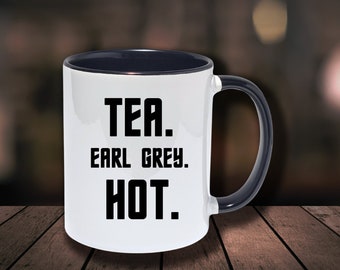 Tea. Earl Grey. Hot.-Star Trek-Coffee Mg