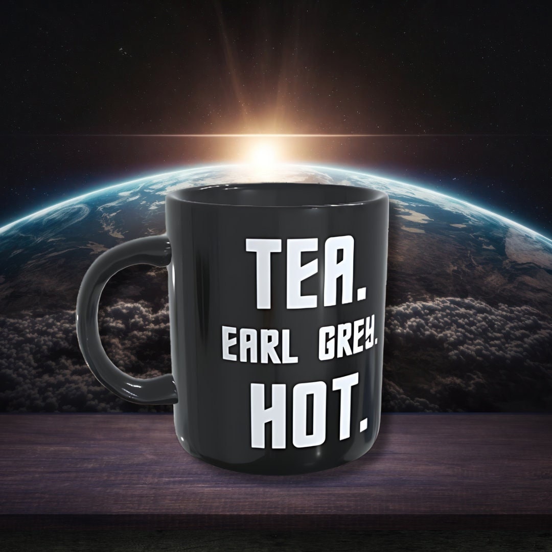 Tea. Earl Grey. Hot.star Trekcoffee Mg Etsy