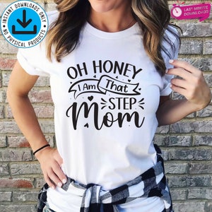 Oh honing, ik ben die stap moeder SVG, Cheer Mom Svg, grappige moeder Svg, Oh Honey Svg, die stap moeder Svg, sarcasme Svg, moeder Humor Svg, Instant download