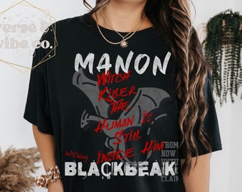 Manon Blackbeak Quote Shirt The Thirteen Shirt Licensed SJM Merch Throne Of Glass Shirt Ironteeth Witches Dorian Haviliard Terrasen Bookish