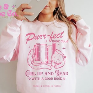 Cat Bookish Sweatshirt Book Club Shirt For Cat Lovers Reading T-Shirt Books Reading Gift for Cat Lover Book Lover Gift Bookish Hoodie