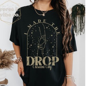 Bryce Quinlan Shirt The Drop Crescent City Tee Sarah J Maas Licenced Shirt SJM Universe Merch ACOTAR Bookish BookTok Bookish Gifts Fantasy