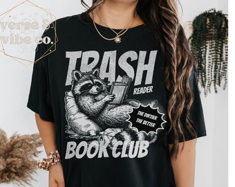 Trash Reader Shirt Bookish Raccoon Shirt Racoon Smut Reader Book Club Shirt Smut Gift Smut Lover Shirt Spicy Book Shirt Gift For Book Lover