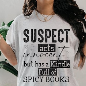 Smut Bookish Shirt Spicy Book Lover Gift Kindle Girlie Shirt Funny Smut Shirt Book Lover Shirt Spicy Book Club Gift Romance Reader Shirt