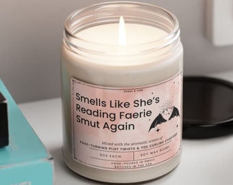 Funny Candle Book Lover Gift | Smells Like She's Reading Faerie Smut Again Candle, Funny ACOTAR Gift, Funny Fantasy Lover Gift For Her