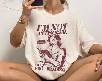 Antisocial Reading Shirt Funny Reader Book Addict Book Lover Bookish Gift For Her Spicy Books Dark Romance Smut Shirt Reader Gift BookTok