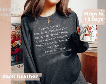 I Have Lived A Thousand Lives Bookish Quote Crewneck Sweatshirt, Gifts for Book Lovers Bookworms Booktok Bookstagram Bibliophile Sweater