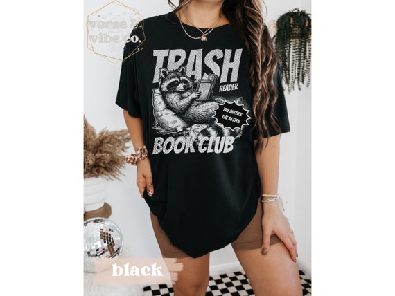 Trash Reader Shirt Bookish Raccoon Shirt Racoon Smut Reader Book Club Shirt Smut Gift Smut Lover Shirt Spicy Book Shirt Gift For Book Lover