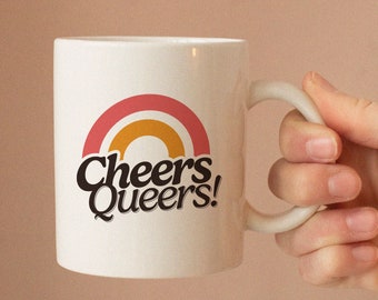 Cheers Queers LGBTQ Pride Mug, Lesbian Gift, Rainbow Coffee Cup, Cute Queer Pride Mug, Gay Pride, Lesbian Mug LGBT Gift