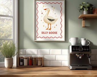 Silly Goose kunst aan de muur | Grappige boerderij keukendecoratie | Poster met gansprint, A4 A3 | Country Cottagecore dieren citaat kunst | Cadeau voor thuis