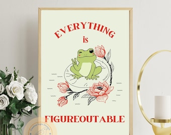 Everything Is Figureoutable Digital Print – Motivation Quote Poster, Frog & Floral Wall Art, Mental Health, Home Decor, Instant Download