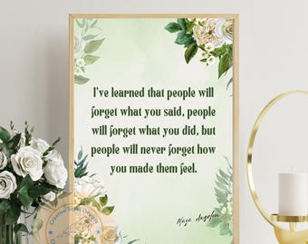 Maya Angelou Quote Wall Art – Inspirational Floral Digital Print – Motivational Poster – Printable Wall Decor – Instant Download