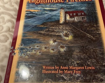 Lighthouse Fireflies   By Anne Margaret Lewis   First Edition