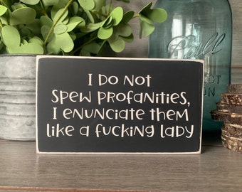 Funny Vulgar Wooden Sign, Sarcastic Bestie Gift