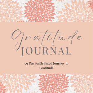 Grateful Heart: A 99-Day Journey of Gratitude