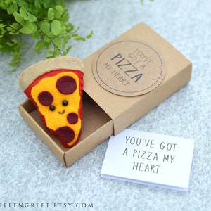 Cute Felt Pizza Gift, Valentines Day Gift, Matchbox Pizza Pun Gift, Cute Felt Pizza, Love Gift, Pun Gift, You've Got a Pizza my Heart