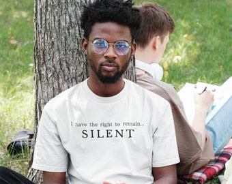 RIGHT TO SILENCE Statement Unisex T-Shirt (Weiß)