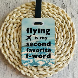 Funny Travel Luggage Tag | "Flying is My Favorite F Word"