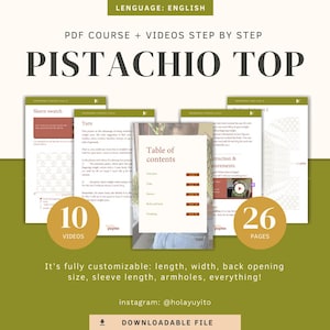 May include: A digital download for a crochet pattern for a pistachio colored top. The pattern includes 10 videos and 26 pages of instructions. The text on the image reads "PDF Course + Videos Step by Step Pistachio Top".
