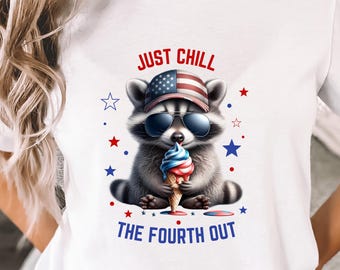 Raccoon 4th of July PNG, Chill The Fourth Out, Patriotic Fourth Of July Merica Sublimation Design, Trendy America USA PNG, Digital Download