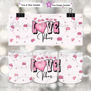 Valentine Love Vibes Pink Coquette 11oz & 15oz Seamless Mug Wrap Sublimation Designs, V-Day PNG, Valentine Heart PNG Digital Download