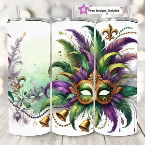 May include: Set of six 20 oz. stainless steel tumblers with a Mardi Gras theme. The tumblers feature a green, purple, and gold mask with feathers and beads. The text "6 Free Designs Included" is at the top of the image.