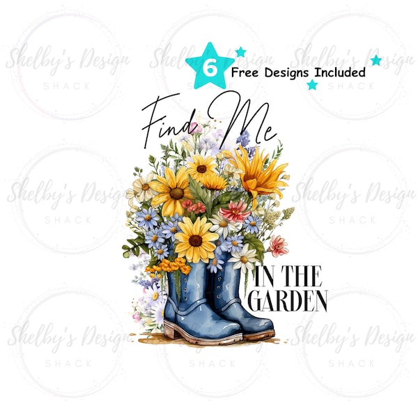Find Me In The Garden PNG Sublimation, DTG, Print Design, Gumboots and Flowers Cottage Core Printable PNG Digital Download, Instant Download