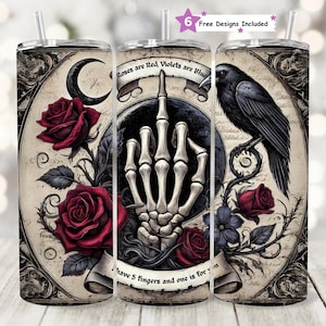 Funny Gothic Valentine Roses Are Red, I Have 5 Fingers 20 oz Seamless Tumbler Sublimation PNG, Valentine Skeleton Design, Digital Download