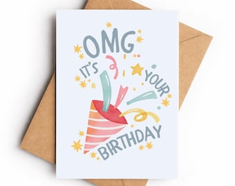 OMG It's Your Birthday Card, Party Popper Celebration Greeting (A6)