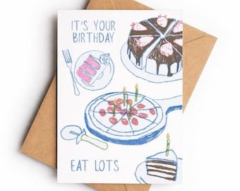 Foodie Birthday Card, Cake Dessert Illustration Greeting Card, Eat Lots (A6)