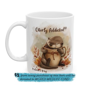 Taza de nutria personalizada, regalo para amantes de los animales, taza de café de nutria de cerámica, 11 oz, 15 oz, taza con nombre personalizado, regalo de nutria, lindo regalo de nutria para ella