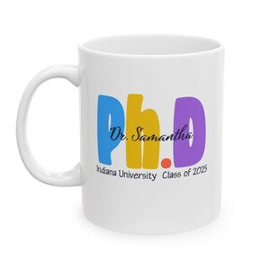 Personalized PhD mug with name custom PhD mug gift for PhD graduation gift for graduation doctorate degree gift doctorate mug gift for women