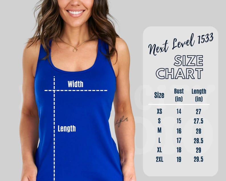 May include: A royal blue tank top with a size chart labeled "Next Level 1533." The chart lists bust and length measurements in inches for sizes XS to 2XL. The tank top has a racerback design.