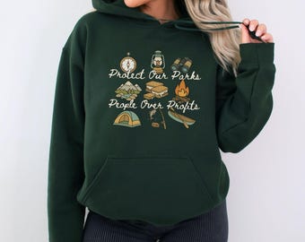 Protect Our Parks Hooded Sweatshirt National Park Hoodie Alt National Park Resist People Over Profits Resistance Shirt Hands Off Protest