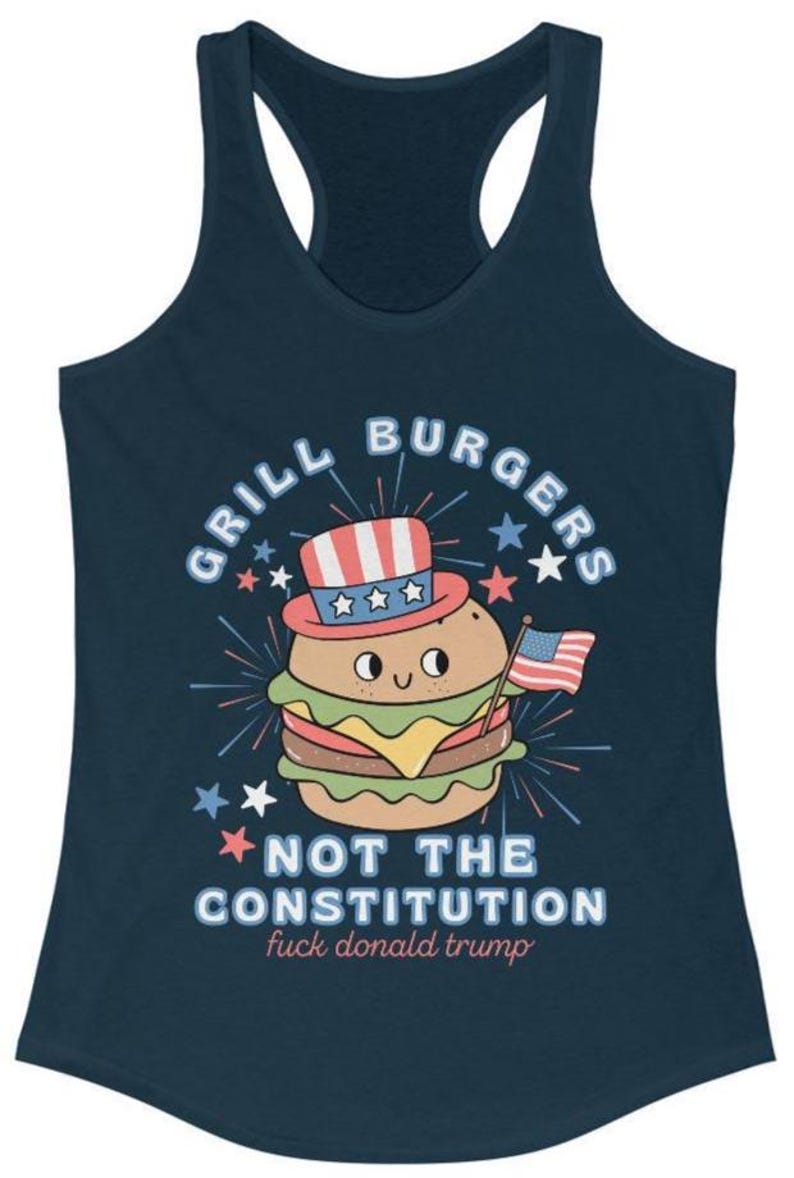 May include: Navy blue vest top featuring a burger illustration wearing a patriotic hat and holding a US flag. Text reads "GRILL BURGERS" and "NOT THE CONSTITUTION fuck donald trump".