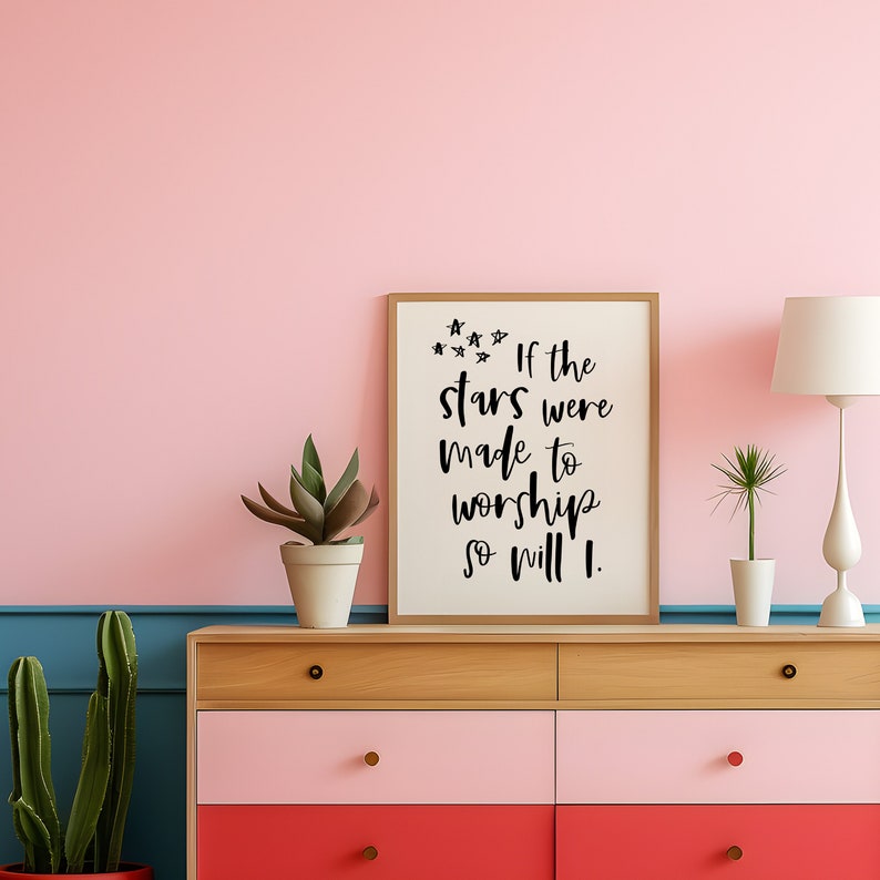Bible Verse Scripture Print If the Stars Were Made to Worship so Will I ...