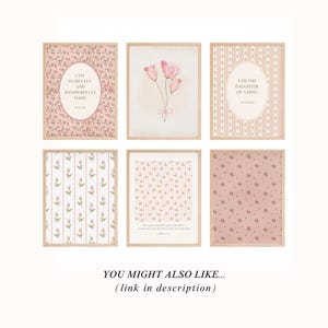 May include: Set of six printable wall art prints with pink and white floral patterns. The prints feature inspirational quotes, including "I am fearfully and wonderfully made" and "I am the daughter of a King".