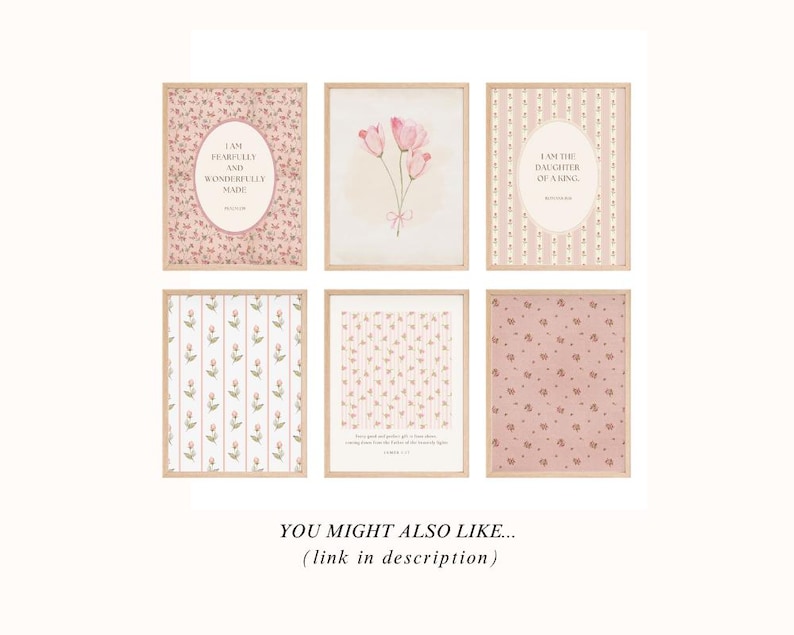 May include: Set of six printable wall art prints with pink and white floral patterns. The prints feature inspirational quotes, including "I am fearfully and wonderfully made" and "I am the daughter of a King".
