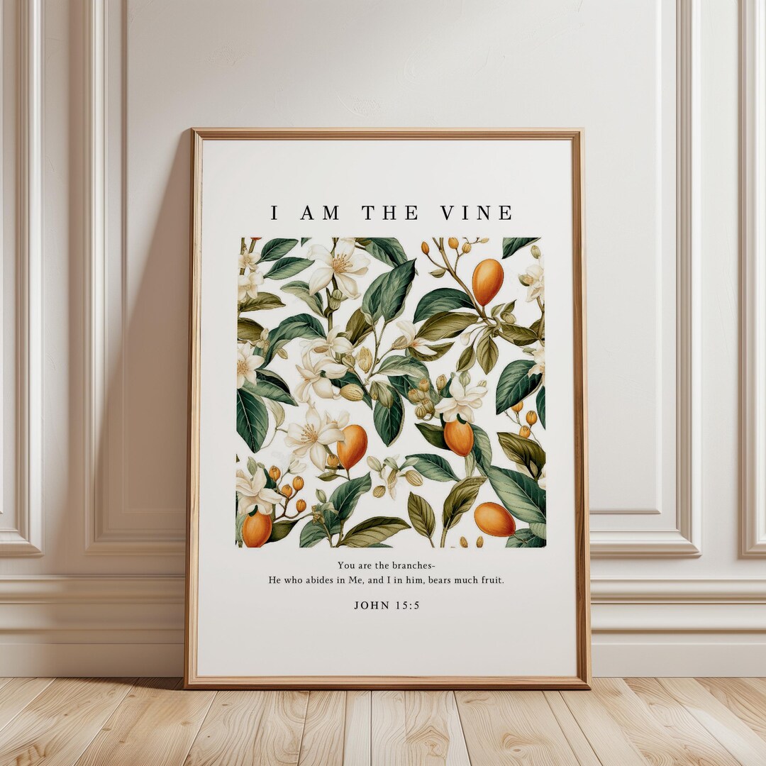 Christan Wall Art Scripture Wall Art I Am the Vine Christian Art Print ...