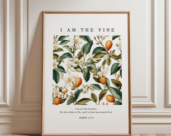 PHYSICAL PRINT I Am The Vine Vintage Poster Modern Scripture Sign Bible Verse Wall Art Christian Home Decor Faith Poster John 15:5 Print