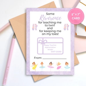 Teacher Appreciation Ballet Gift Card Holder | 5x7” Printable Card for Dance Teacher | Digital Download | Ballet Teacher Gift