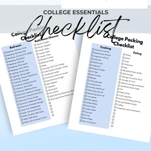 May include: Two checklists titled "College Packing Checklist" with categories like "Bedroom," "Bathroom/Shower," "Cooking," and "Eating." The lists are on white paper with a blue border, and the title is in a handwritten font.
