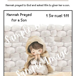 May include: A watercolor illustration featuring a child in a hooded cloak, hands clasped in prayer. The image is set against a stone wall backdrop. Text reads "Hannah Prayed for a Son" and "1 Samuel 1:11". The image has a soft, muted color palette.