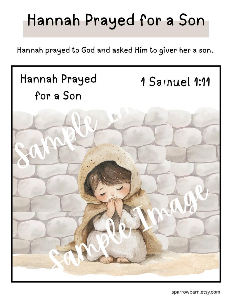 May include: A watercolor illustration featuring a child in a hooded cloak, hands clasped in prayer. The image is set against a stone wall backdrop. Text reads "Hannah Prayed for a Son" and "1 Samuel 1:11". The image has a soft, muted color palette.