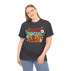 Anti Social Social mom Club Shirt, mom shirt, Anti Social Club, Introvert Shirt, Antisocial Sweatshirt, Mom Life Sweater, Gift For Mom